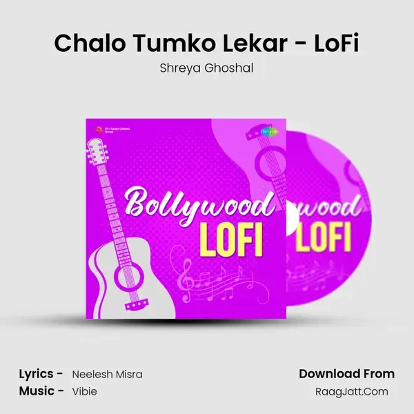 Chalo Tumko Lekar - LoFi mp3 song