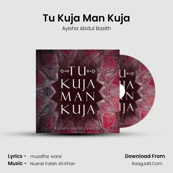 Tu Kuja Man Kuja mp3 song