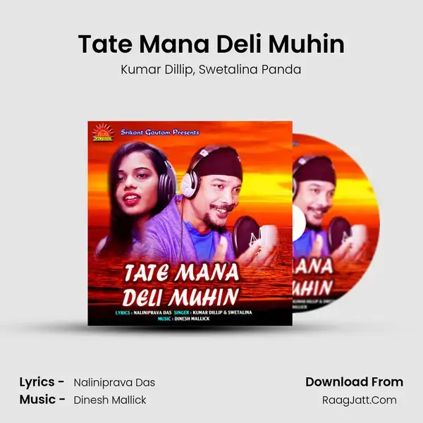 Tate Mana Deli Muhin mp3 song