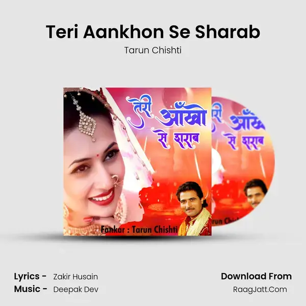 Teri Aankhon Se Sharab Song mp3 | Tarun Chishti