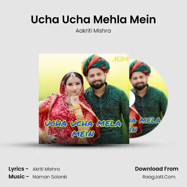 Ucha Ucha Mehla Mein - Aakriti Mishra