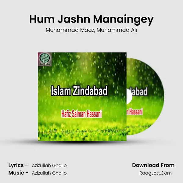 Hum Jashn Manaingey Song mp3 | Muhammad Maaz