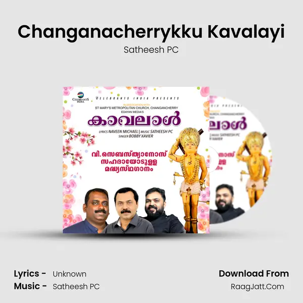 Changanacherrykku Kavalayi mp3 song