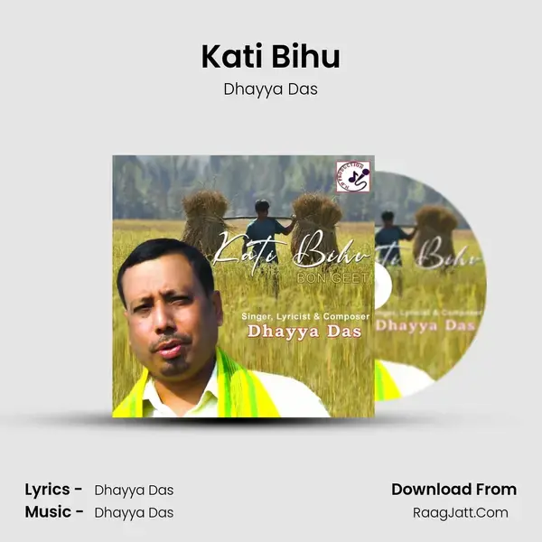 Kati Bihu Song mp3 | Dhayya Das