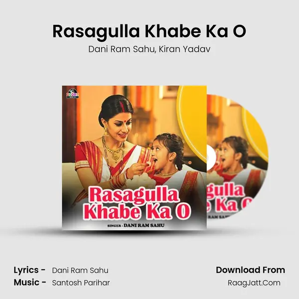 Rasagulla Khabe Ka O mp3 song