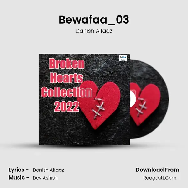 Bewafaa_03 Song mp3 | Danish Alfaaz