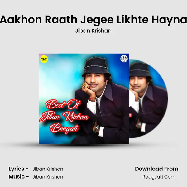 Aakhon Raath Jegee Likhte Hayna mp3 song