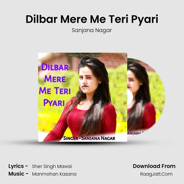 Dilbar Mere Me Teri Pyari Song mp3 | Sanjana Nagar