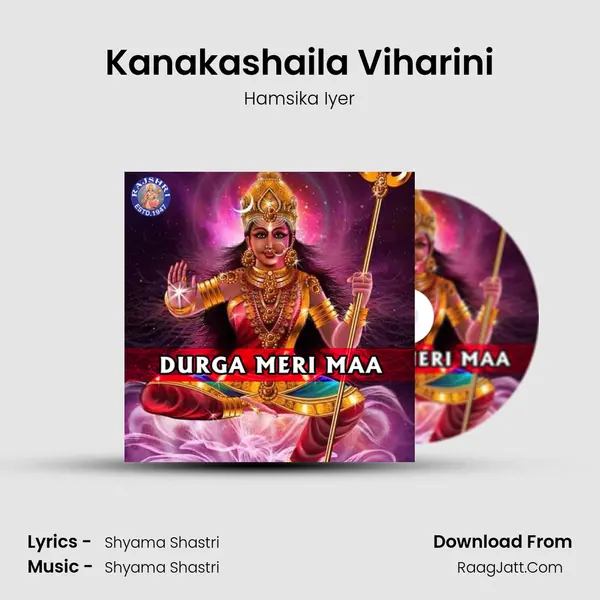 Kanakashaila Viharini mp3 song