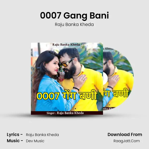 0007 Gang Bani - Raju Banka Kheda