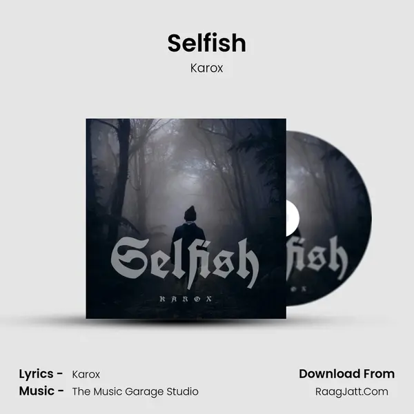 Selfish mp3 song