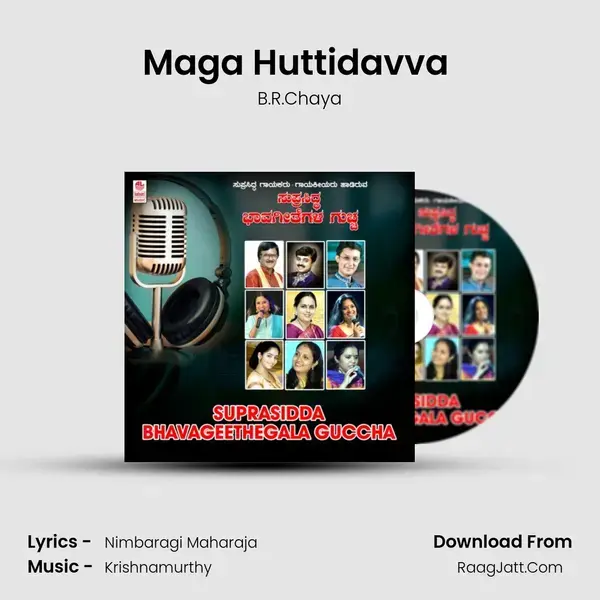 Maga Huttidavva (From Thappi Hoyithalle Chukki) mp3 song