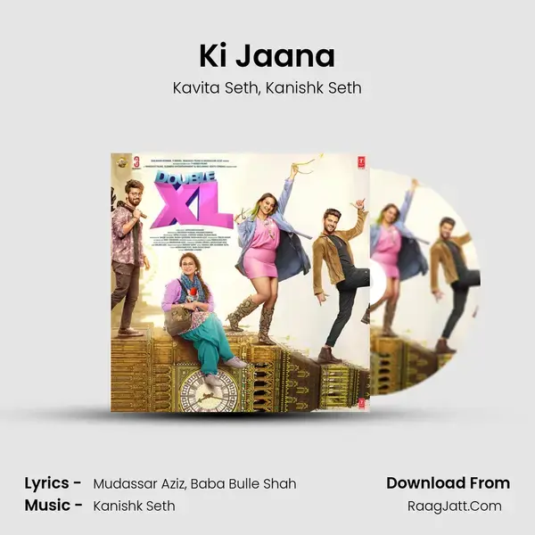 Ki Jaana Song mp3 | Kavita Seth