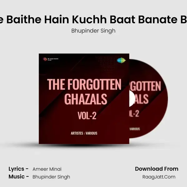 But Bane Baithe Hain Kuchh Baat Banate Bhi Nahin mp3 song