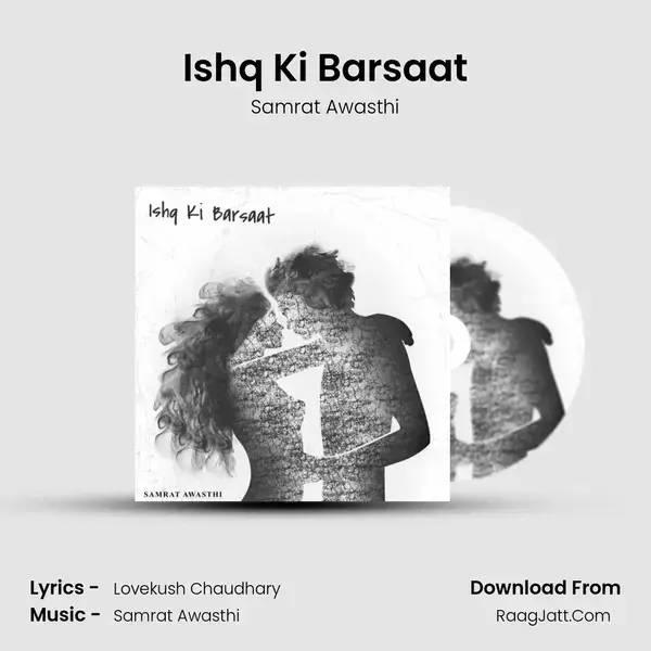 Ishq Ki Barsaat mp3 song