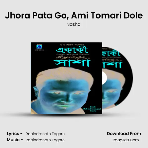 Jhora Pata Go, Ami Tomari Dole Song mp3 | Sasha