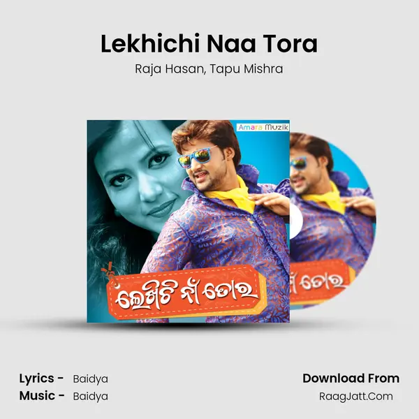 Lekhichi Naa Tora Song mp3 | Raja Hasan