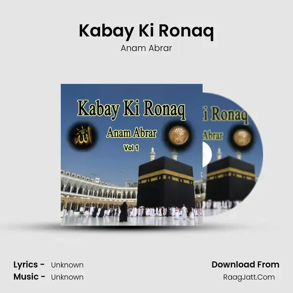 Kabay Ki Ronaq Song mp3 | Anam Abrar