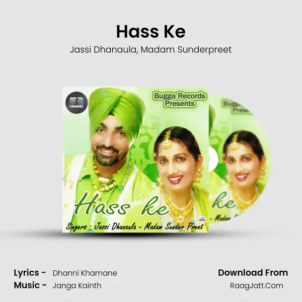 Hass Ke Song mp3 | Jassi Dhanaula