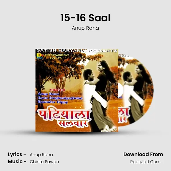 15-16 Saal Song mp3 | Anup Rana