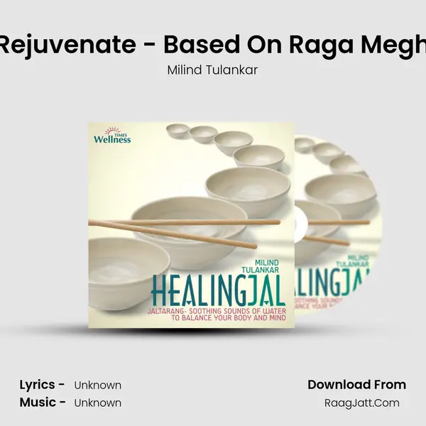 Rejuvenate - Based On Raga Megh mp3 song