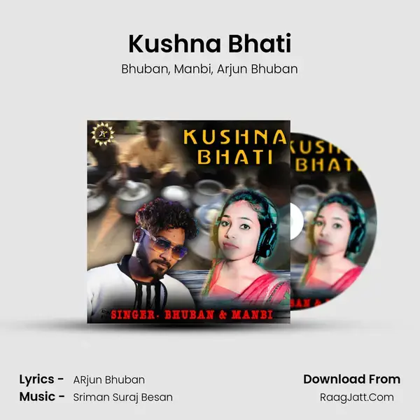 Kushna Bhati mp3 song