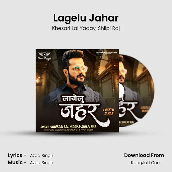 Lagelu Jahar - Khesari Lal Yadav