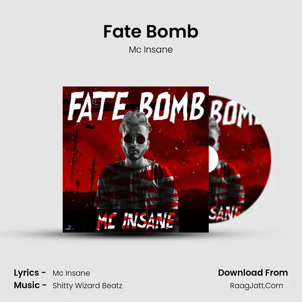 Fate Bomb Song mp3 | Mc Insane