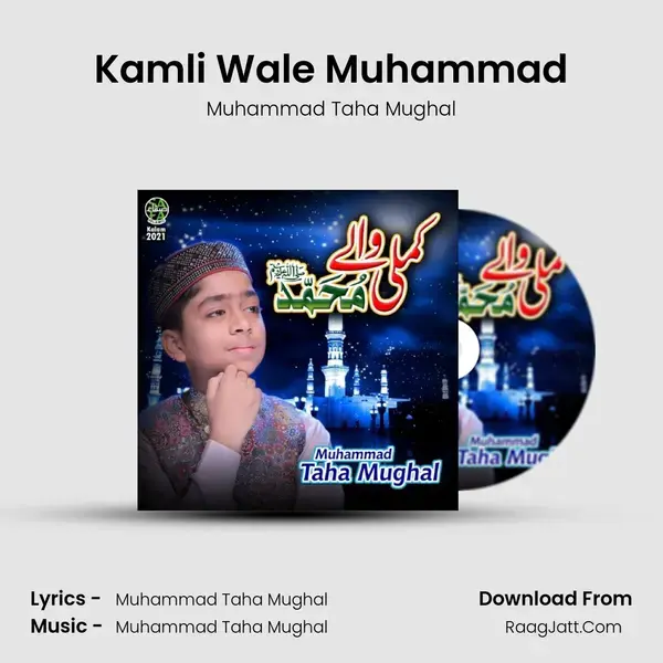 Kamli Wale Muhammad - 