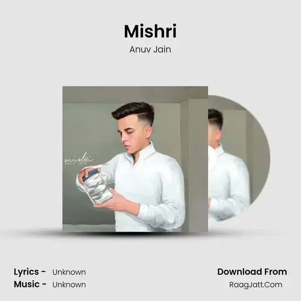 Mishri Song mp3 | Anuv Jain