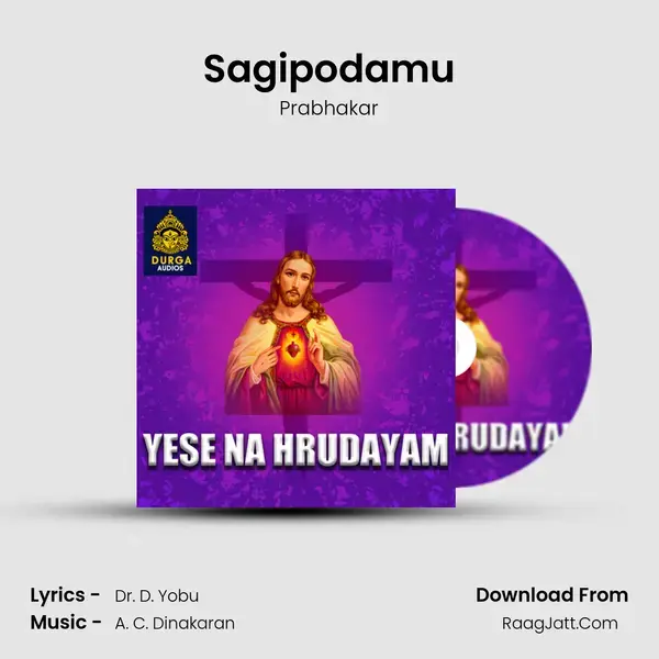 Sagipodamu Song mp3 | Prabhakar