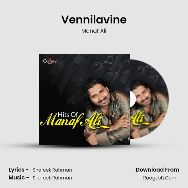 Vennilavine Song mp3 | Manaf Ali