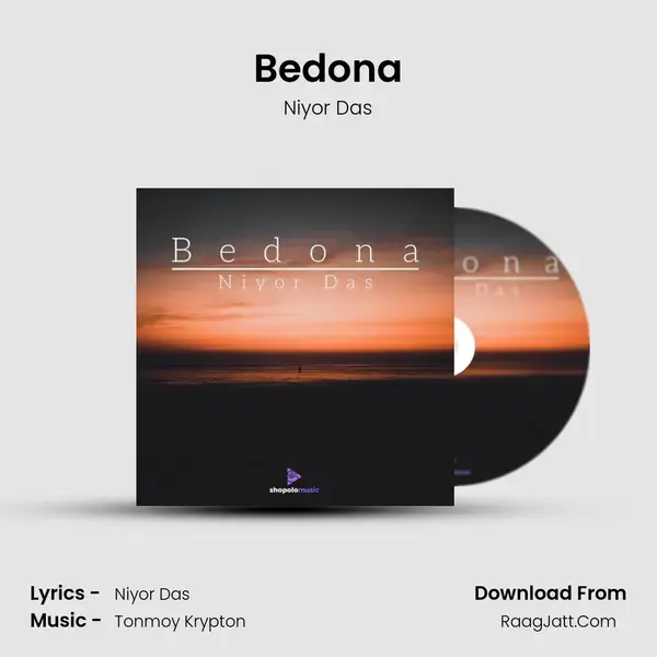 Bedona Song mp3 | Niyor Das