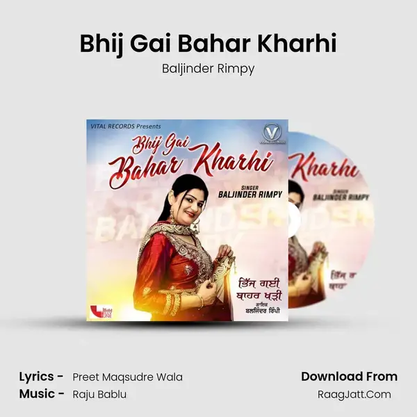 Bhij Gai Bahar Kharhi Song mp3 | Baljinder Rimpy