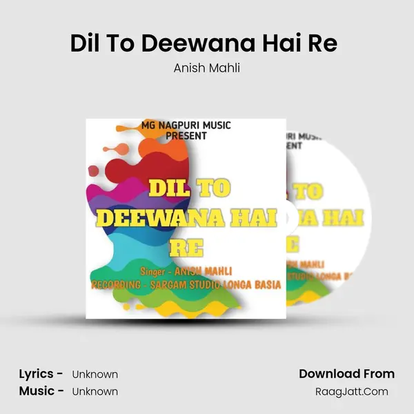 Dil To Deewana Hai Re (Nagpuri Song ) mp3 song