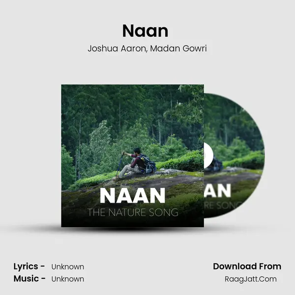 Naan (The Nature Song) Song mp3 | Joshua Aaron