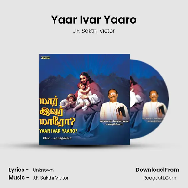 Yaar Ivar Yaaro Song mp3 | J.F. Sakthi Victor