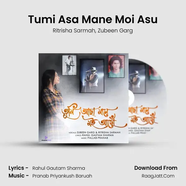 Tumi Asa Mane Moi Asu mp3 song