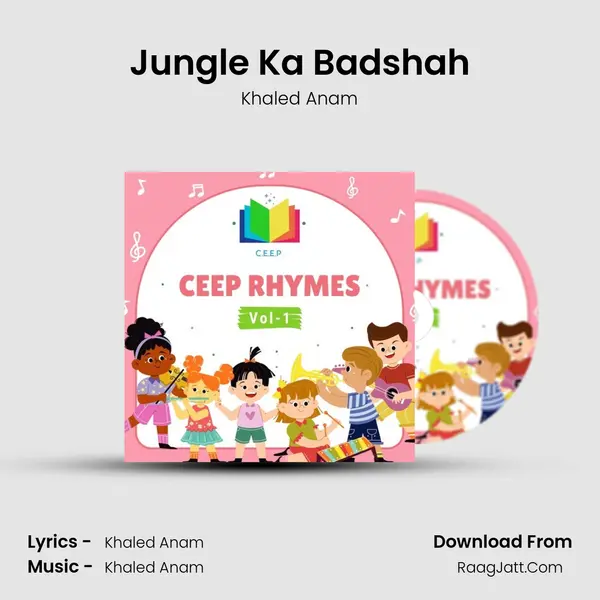 Jungle Ka Badshah Song mp3 | Khaled Anam