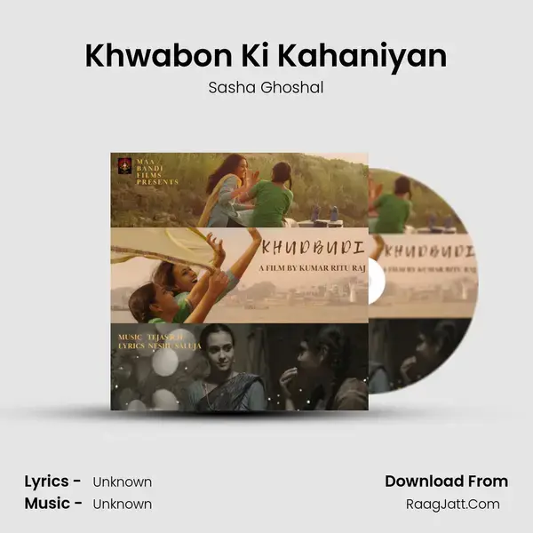 Khwabon Ki Kahaniyan Song mp3 | Sasha Ghoshal