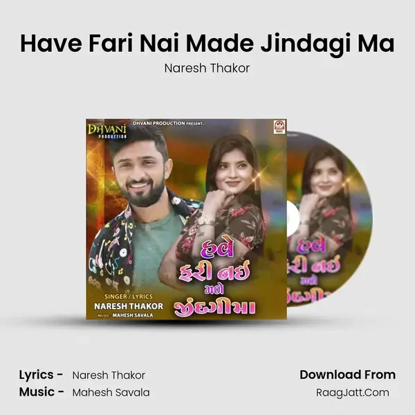 Have Fari Nai Made Jindagi Ma mp3 song