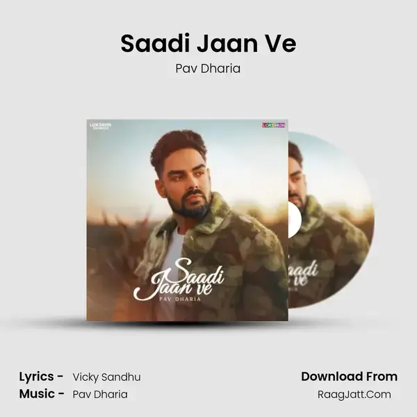 Saadi Jaan Ve - Pav Dharia