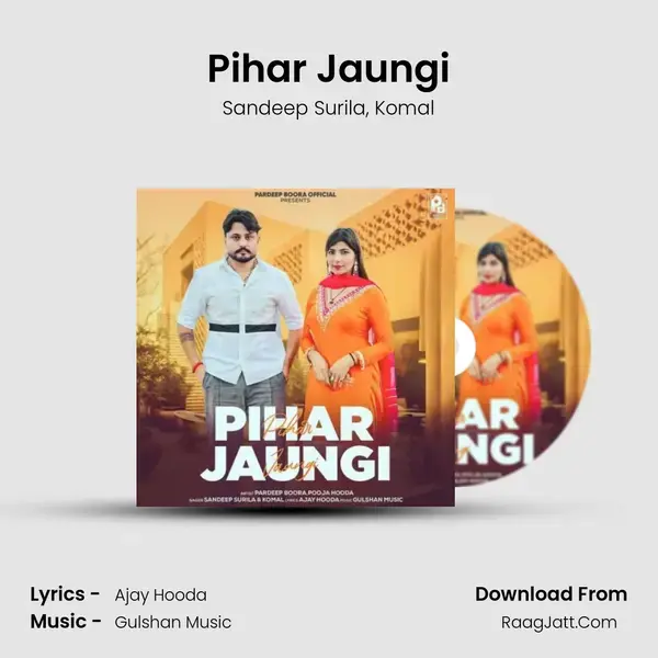 Pihar Jaungi - Sandeep Surila