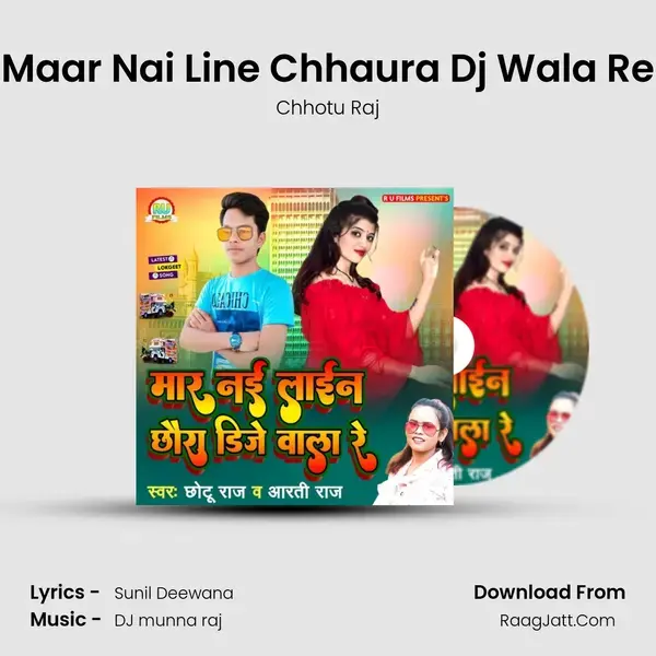 Maar Nai Line Chhaura Dj Wala Re mp3 song