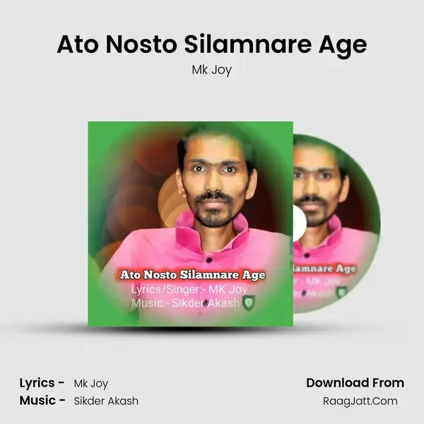 Ato Nosto Silamnare Age mp3 song