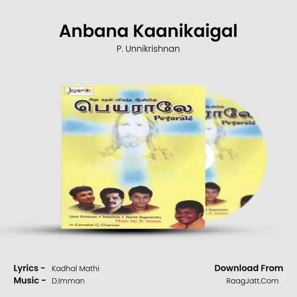 Anbana Kaanikaigal Song mp3 | P. Unnikrishnan