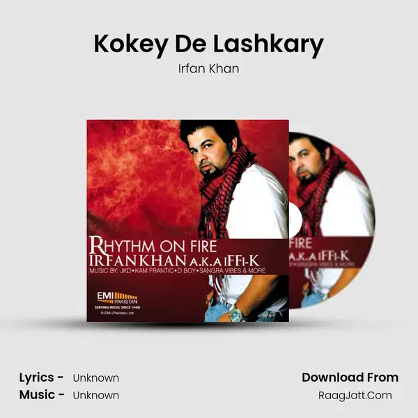 Kokey De Lashkary Song mp3 | Irfan Khan