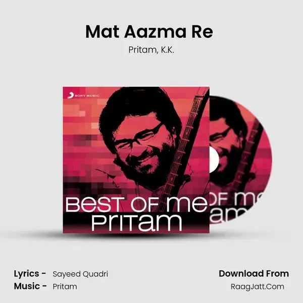 Mat Aazma Re (From 