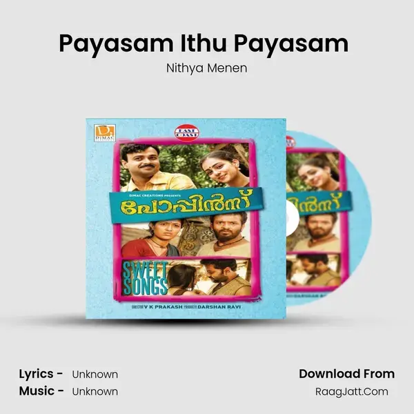 Payasam Ithu Payasam (F) Song mp3 | Nithya Menen