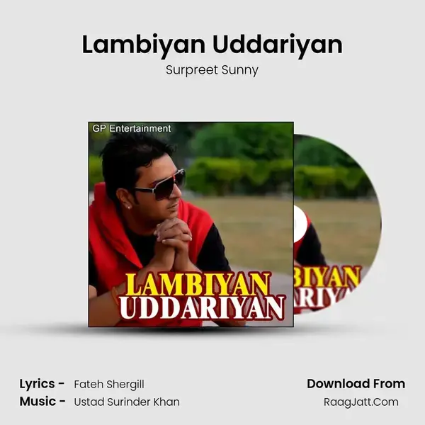 Lambiyan Uddariyan Song mp3 | Surpreet Sunny